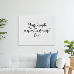 Creëer uw eigen kalligrafie citaat imitatie canvas print<br><div class="desc">Creëer uw eigen aangepaste citaat muurkunst. Beschikt over minimalistische kalligrafie script typografie.</div>