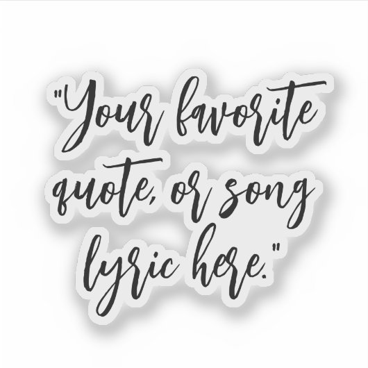 Creëer uw eigen kalligrafie citaat sticker (Voorkant)