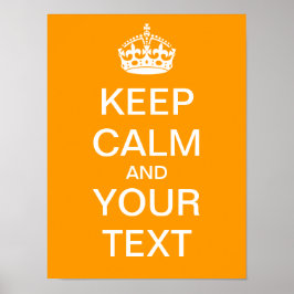 Creëer uw eigen "Kalm houden en doorgaan" Poster! Poster
