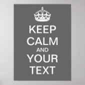 Creëer uw eigen "Kalm houden en doorgaan" Poster! Poster (Voorkant)