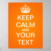 Creëer uw eigen "Kalm houden en doorgaan" Poster! Poster (Voorkant)