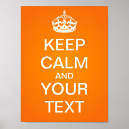 Creëer uw eigen "Kalm houden en doorgaan" Poster! Poster