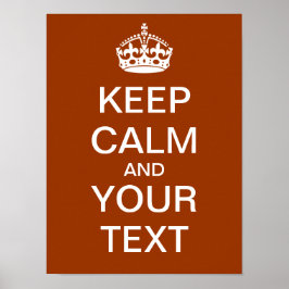 Creëer uw eigen "Kalm houden en doorgaan" Poster! Poster