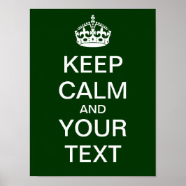 Creëer uw eigen "Kalm houden en doorgaan" Poster! Poster