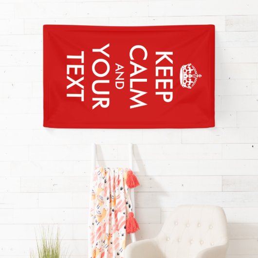 Creëer uw eigen "Kalm houden en doorgaan" Poster! Spandoek (Insitu)