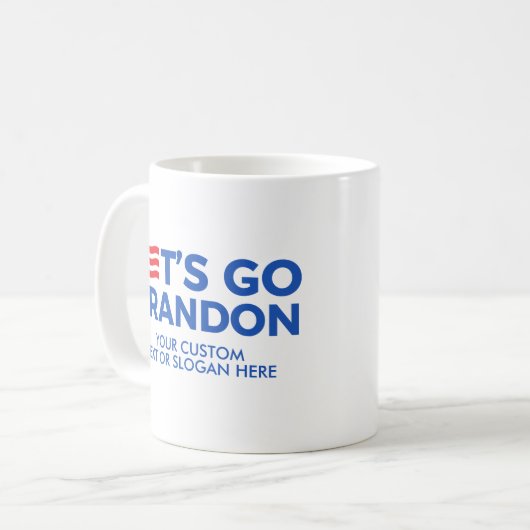 Creëer Uw eigen Let's Go Brandon 2024 Koffiemok (Voorkant links)