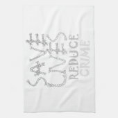 Creëer uw eigen leven met minder criminaliteit ops theedoek (Verticaal)