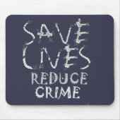 Creëer uw eigen levens redden Minder criminaliteit Muismat (Voorkant)