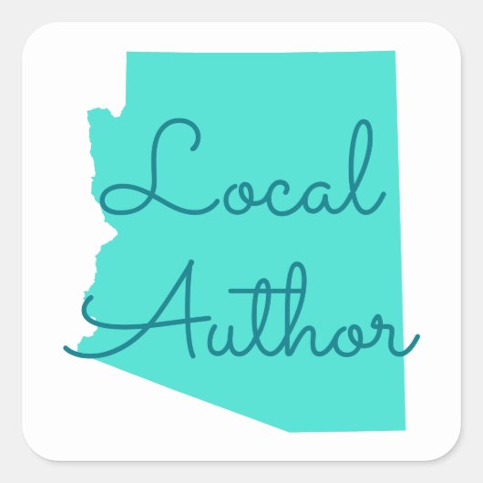 Creëer Uw eigen lokale auteur in Arizona Vierkante Sticker (Voorkant)