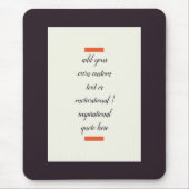 Creëer Uw eigen Motivatie/Inspirerend prijsopgave Muismat (Voorkant)