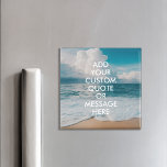 Creëer Uw eigen offerte Magneet<br><div class="desc">Creëer uw eigen citaatmagneet op maat. Personaliseer deze magneet met moderne minimalistische typografie en strand oceaan landschap.</div>
