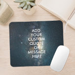 Creëer uw eigen offerte muismat<br><div class="desc">Creëer uw eigen aangepaste citaat muismat Personaliseer deze poster print met moderne minimalistische typografie en ruimte nachtelijke hemelsterren achtergrond.</div>