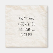 Creëer Uw eigen  papieren Motivatie quote Magneet (Voorkant)