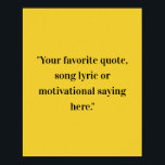 Creëer Uw eigen Poster van het Citaat<br><div class="desc">Creëer uw eigen aangepaste quote poster muurkunst. Beschikt over minimalistische elegante typografie.</div>