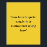 Creëer Uw eigen Poster van het Citaat<br><div class="desc">Creëer uw eigen aangepaste quote poster muurkunst. Beschikt over minimalistische elegante typografie.</div>