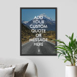 Creëer Uw eigen Poster van het Citaat<br><div class="desc">Creëer uw eigen aangepaste poster-wandkunst. Pas deze poster aan met moderne,  minimalistische typografie en het landschap van de natuur.</div>