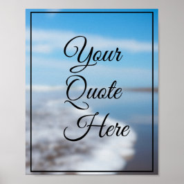 Creëer uw eigen Quote Inspirerend Poster