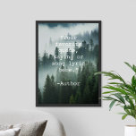 Creëer Uw eigen Quote Natuur Landscape Poster<br><div class="desc">Creëer uw eigen citaat poster muurkunst. Kenmerken minimalistische typemachine typografie en moody bos natuur landschapsachtergrond.</div>