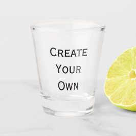 Creëer Uw eigen Shot Glas