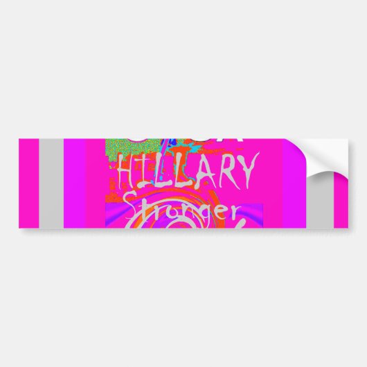 Creëer Uw eigen stunning Hillary Stronger Together Bumpersticker (Voorkant)