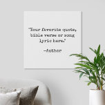 Creëer Uw eigen  Typewriter Aangepaste offerte Imitatie Canvas Print<br><div class="desc">Creëer uw eigen aangepaste offerte faux canvas print. Beschikt over minimalistische  typemachinetypografie.</div>