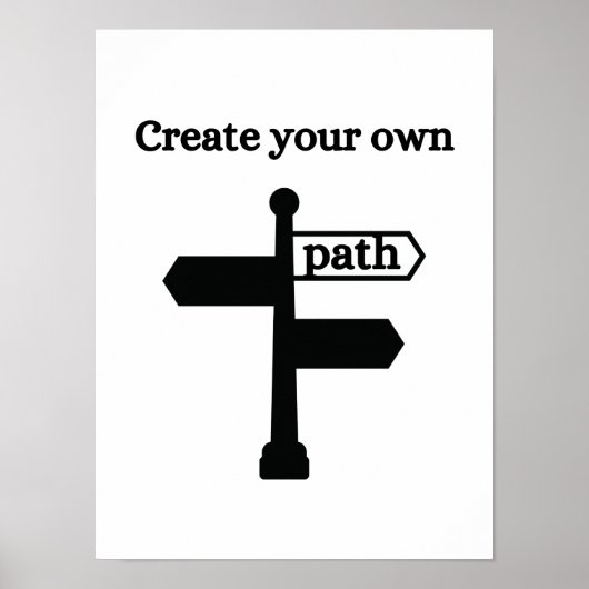 Creëer uw eigen weg - Motivatie Poster (Voorkant)