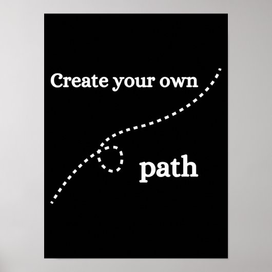 Creëer uw eigen weg - Motivatie Poster (Voorkant)