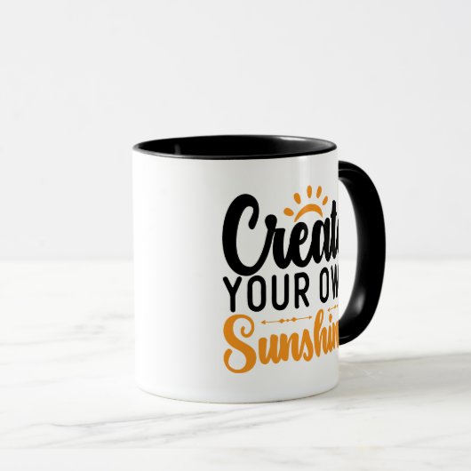 Creëer uw eigen zonneschijn 11 oz mok (Voorkant rechts)