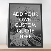 Creëer uw eigen zwart-wit Great Wave Quote Poster