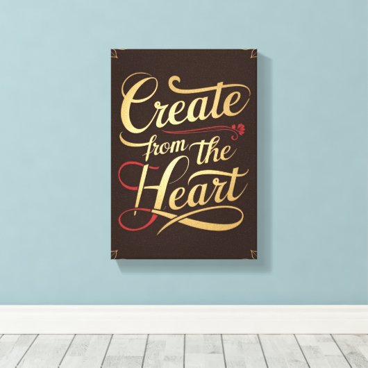 Creëer vanuit het hart canvas afdruk (Insitu (Houten vloer))