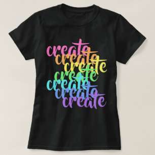 "Creëer" Woorden regenboogvrouwen T-shirt