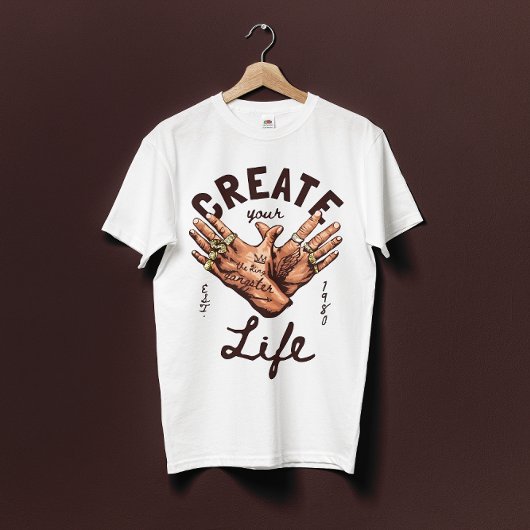 Creëer Your Life met gangster handen T-shirt