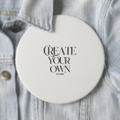 Creëer Your Own 6" kolossale ronde Button 6,0 Cm (In situ)