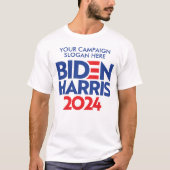 Creëer Your Own Biden Harris 2024 campagneslogan T-shirt (Voorkant)