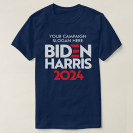 Creëer Your Own Biden Harris 2024 campagneslogan T-shirt
