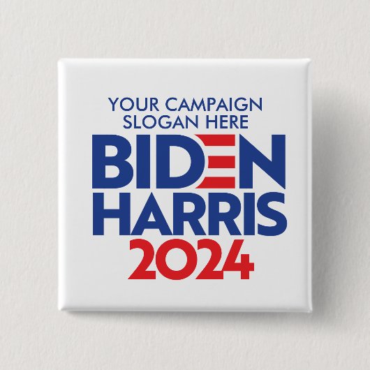 Creëer Your Own Biden Harris 2024 campagneslogan Vierkante Button 5,1 Cm (Voorkant)