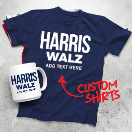 Creëer Your Own Harris Walz 2024 T-shirt