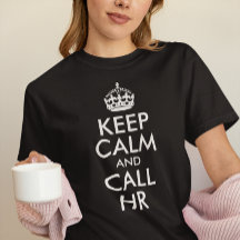 Creëer Your Own Keep Calm and Call HR