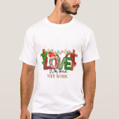 Creëer Your Own Love is geboren Christelijk kerst T-shirt (Voorkant)