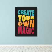 Creëer Your Own Magic - Motivatie typografie Canvas Afdruk (Insitu (Houten vloer))