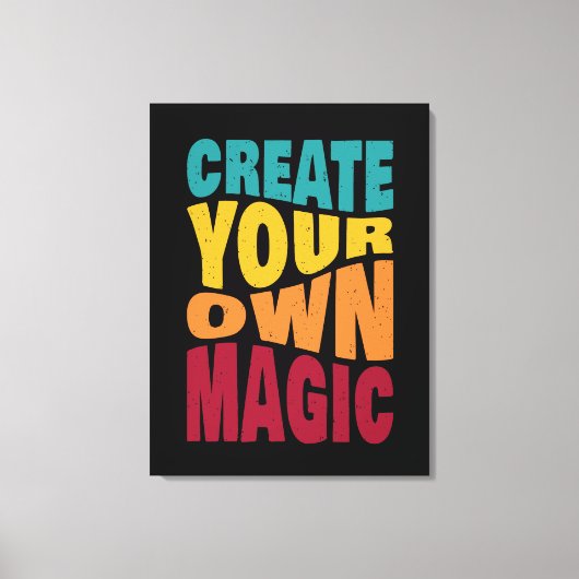 Creëer Your Own Magic - Motivatie typografie Canvas Afdruk (Voorkant)