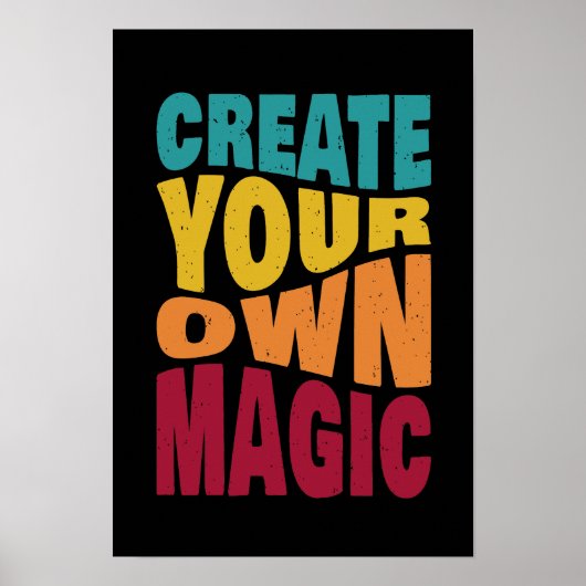 Creëer Your Own Magic - Motivatie typografie Poster (Voorkant)