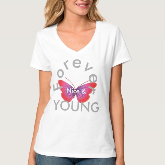 Creëer Your Own Nice en Forever Young T-shirt (Voorkant)