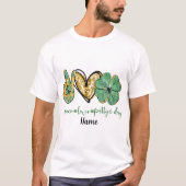 Creëer Your Own Peace Love St Patrick's Day T-shirt (Voorkant)