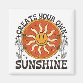 Creëer Your Own Sunshine Magneet (Voorkant)