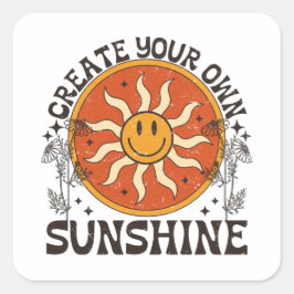 Creëer Your Own Sunshine Vierkante Sticker