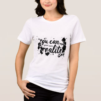 Creëer Your Reality T-shirt