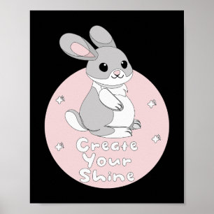 Creëer Your Shine Kawaii Funny Bunny Pink Poster