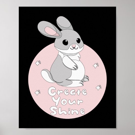 Creëer Your Shine Kawaii Funny Bunny Pink Poster (Voorkant)