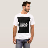 Creëer Your Sunshine Te T-shirt (Voorkant volledig)